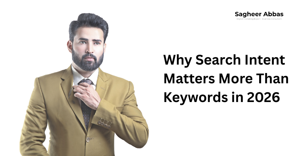 Why Search Intent Matters More Than Keywords in 2026