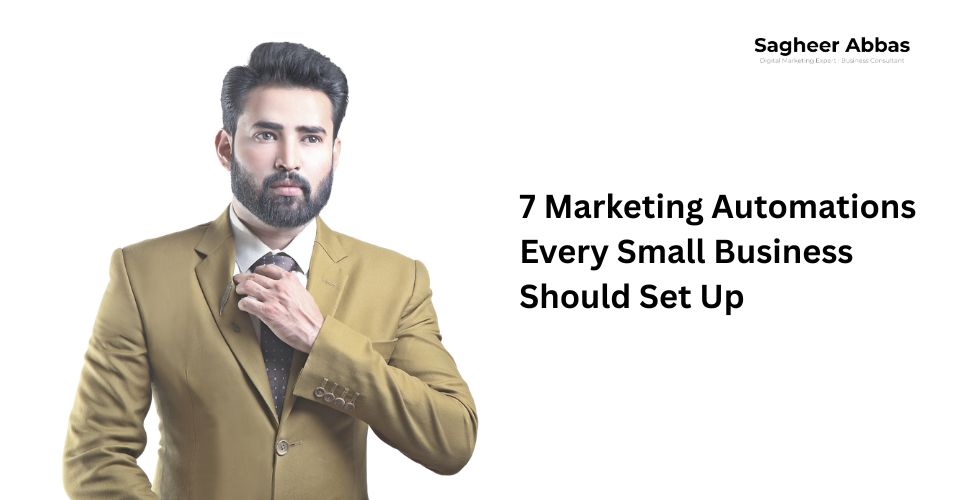 7 Marketing Automations Every Small Business Should Set Up